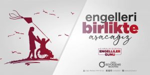 BAŞKAN GÜLER’DEN 3 ARALIK DÜNYA ENGELLİLER GÜNÜ MESAJI Ordu Büyükşehir