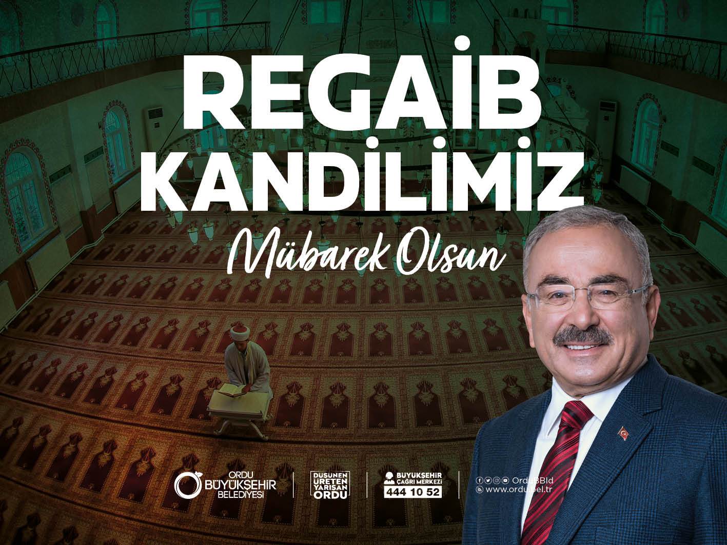 BAŞKAN GÜLER’DEN REGAİB KANDİLİ MESAJI “İSLAM ÂLEMİNİN REGAİB KANDİLİ’Nİ TEBRİK