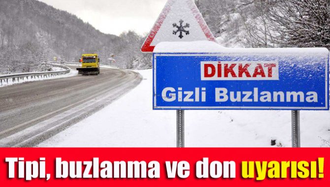 BUZLANMA VE DON OLAYINA KARŞI DİKKAT! tipi buzlanma ve don uyarisi 980