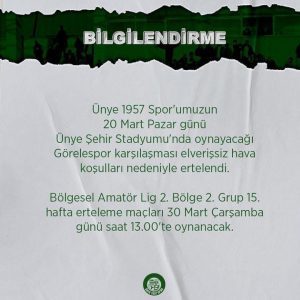 ÜNYE 1957 GÖRELE MAÇI ERTELENDİ
