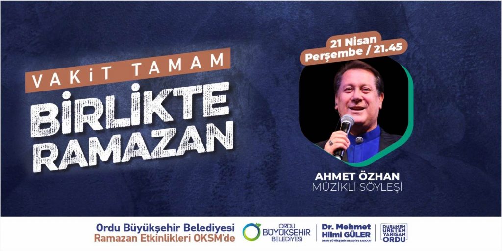 AHMET ÖZHAN ORDU'YA GELİYOR AHMET