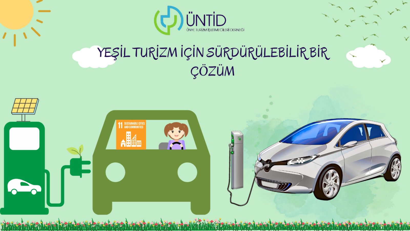 ÜNTİD olarak sürdürülebilir ve güvenli bir turizm için, Kentimizi tercih