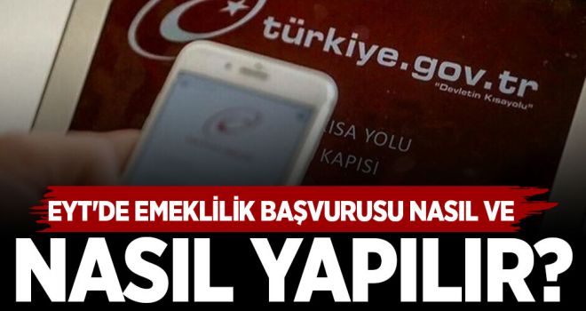 EYT'DE EMEKLİLİK BAŞVURUSU