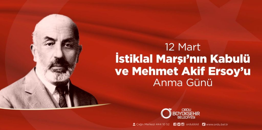 BAŞKAN GÜLER’DEN, 12 MART İSTİKLAL MARŞI’NIN KABULÜ VE MEHMET AKİF ERSOY’U ANMA GÜNÜ MESAJI i 1