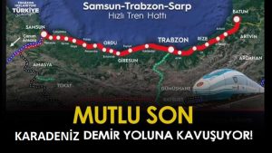 Trabzon için yıllardır beklenen demir yolu konusunda Bakan Karaismailoğlu’ndan müjde