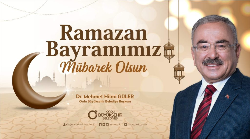 BAŞKAN GÜLER’DEN RAMAZAN BAYRAMI MESAJI r
