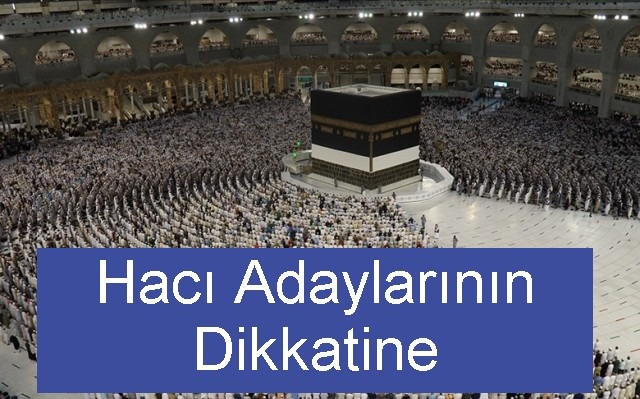 HACI ADAYLARININ DİKKATİNE! ha