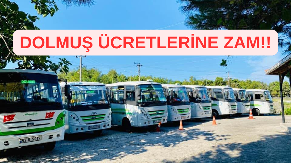 TOPLU ULAŞIMA ZAM YAPILDI! DOLMUS UCRETLERINE ZAM