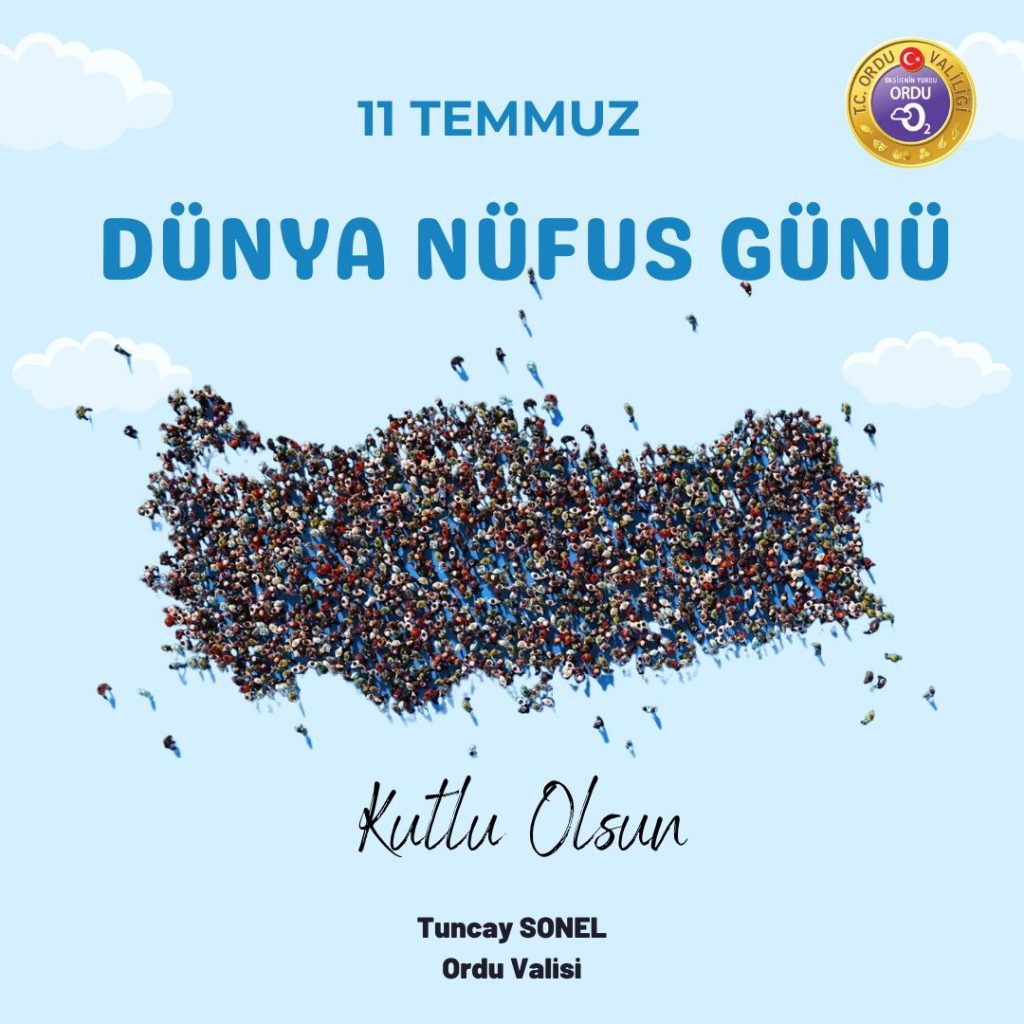 Vali Tuncay SONEL'in Dünya Nüfus Günü Mesaji N