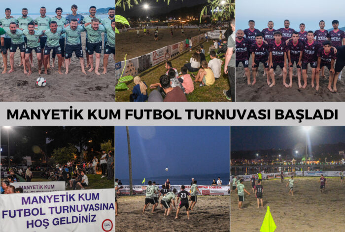 MANYETİK KUM FUTBOL TURNUVASI BAŞLADI m
