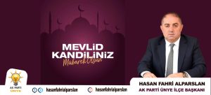 AK Parti Ünye İlçe Başkanı Alparslan’dan Mevlid Kandili mesajı AK