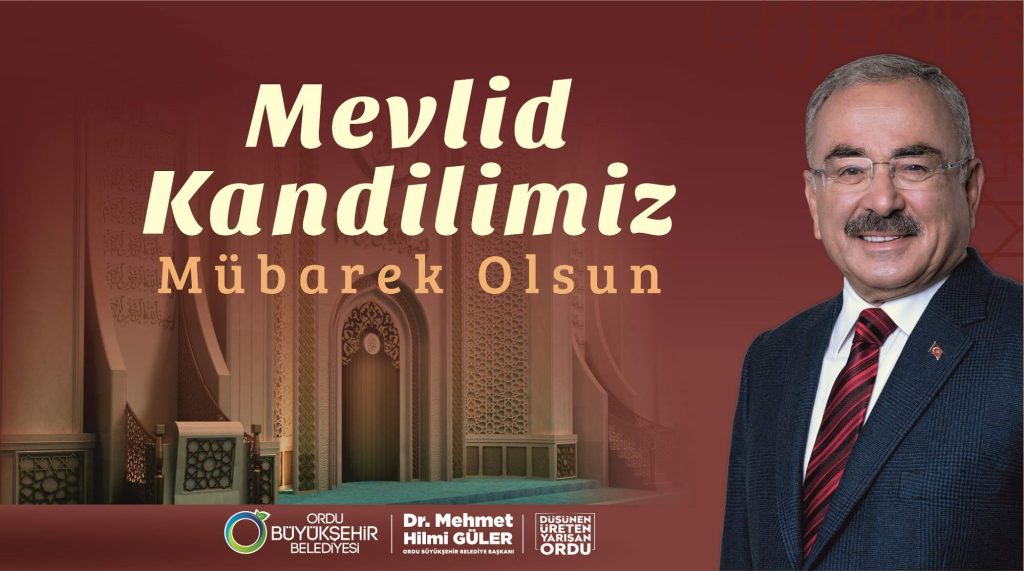 BAŞKAN GÜLER: “MEVLİD KANDİLİMİZ MÜBAREK OLSUN” me