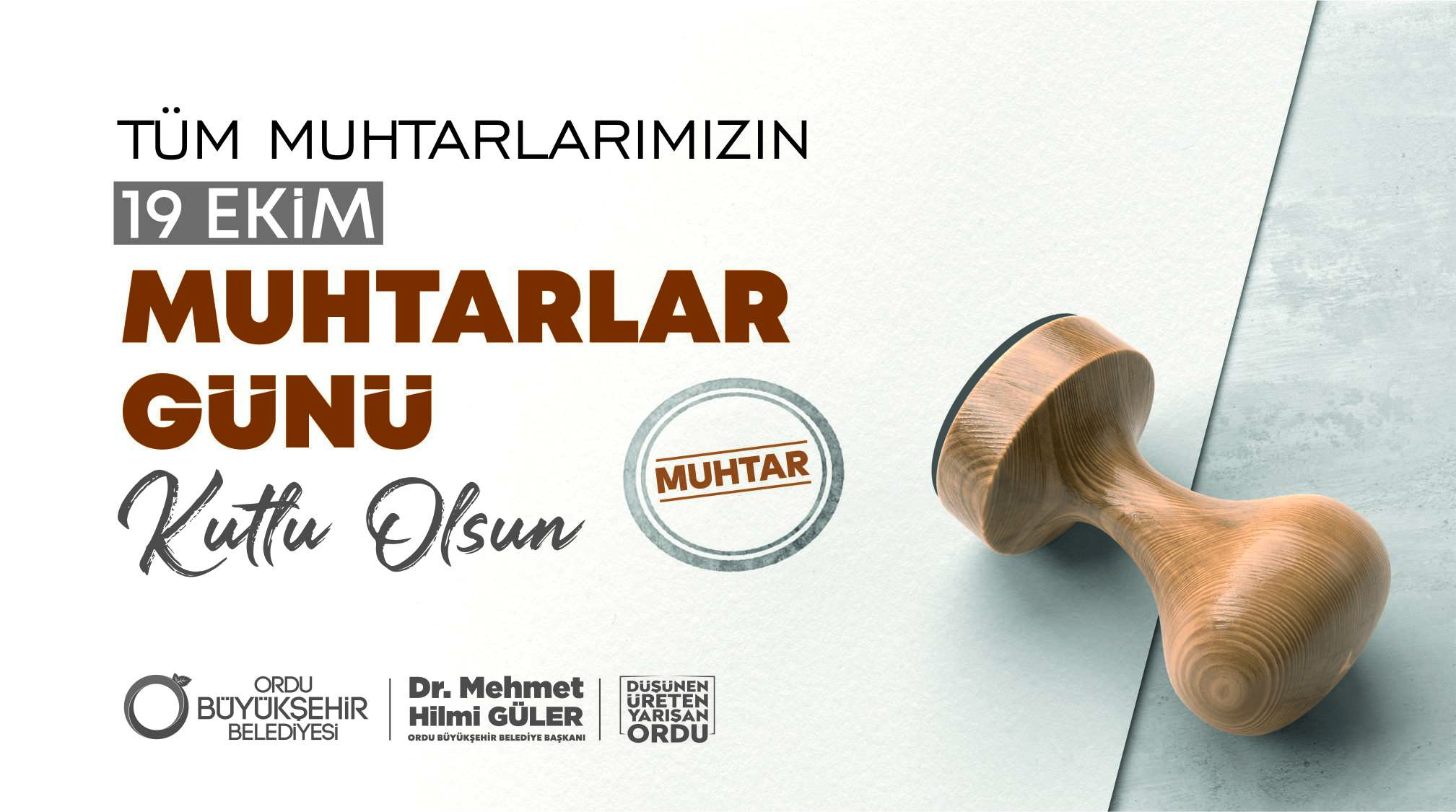 BAŞKAN GÜLER’DEN MUHTARLAR GÜNÜ MESAJI Ordu Büyükşehir Belediye Başkanı Dr.