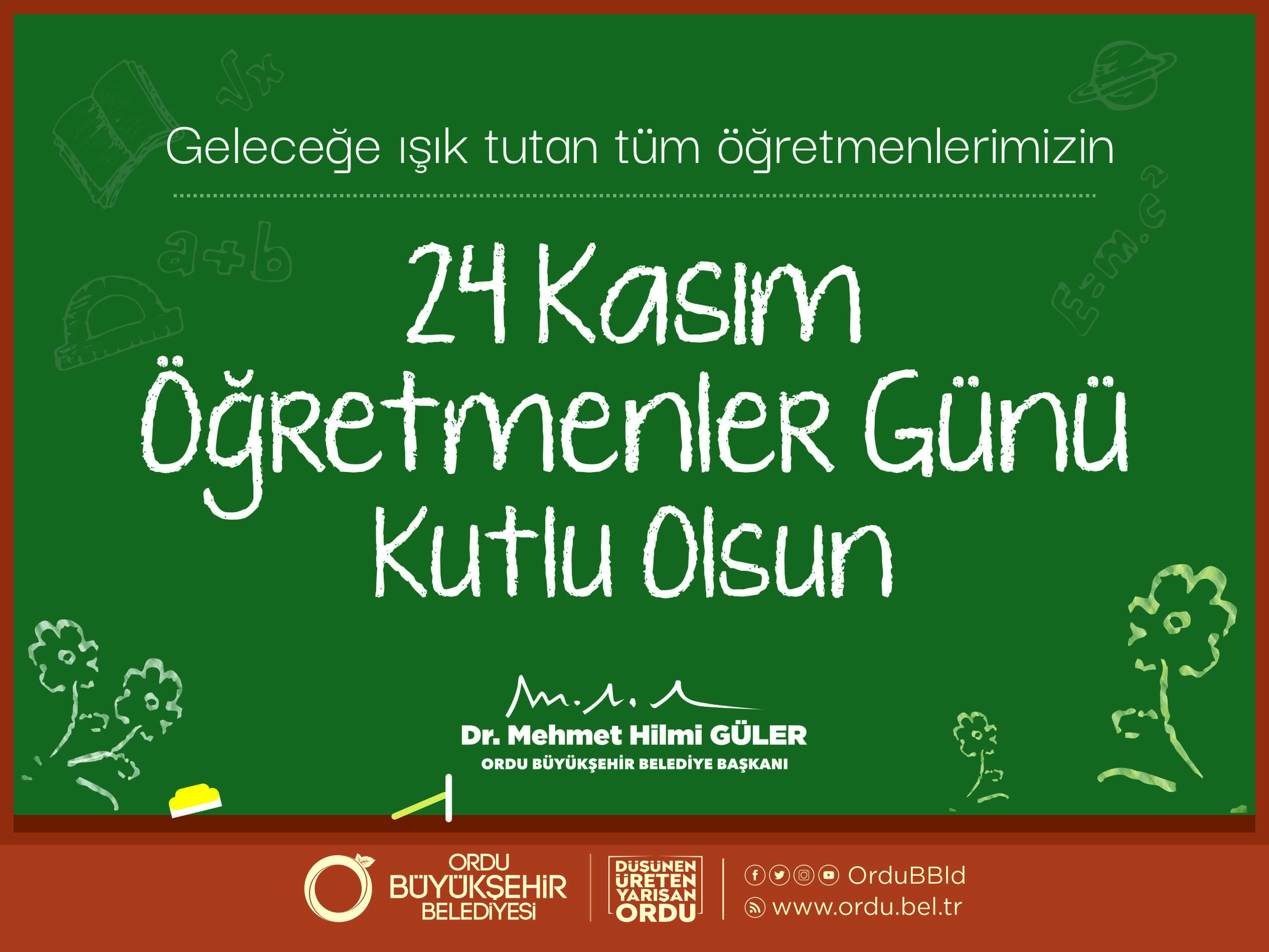 BAŞKAN GÜLER’DEN ÖĞRETMENLER GÜNÜ MESAJI Ordu Büyükşehir Belediye Başkanı Dr.