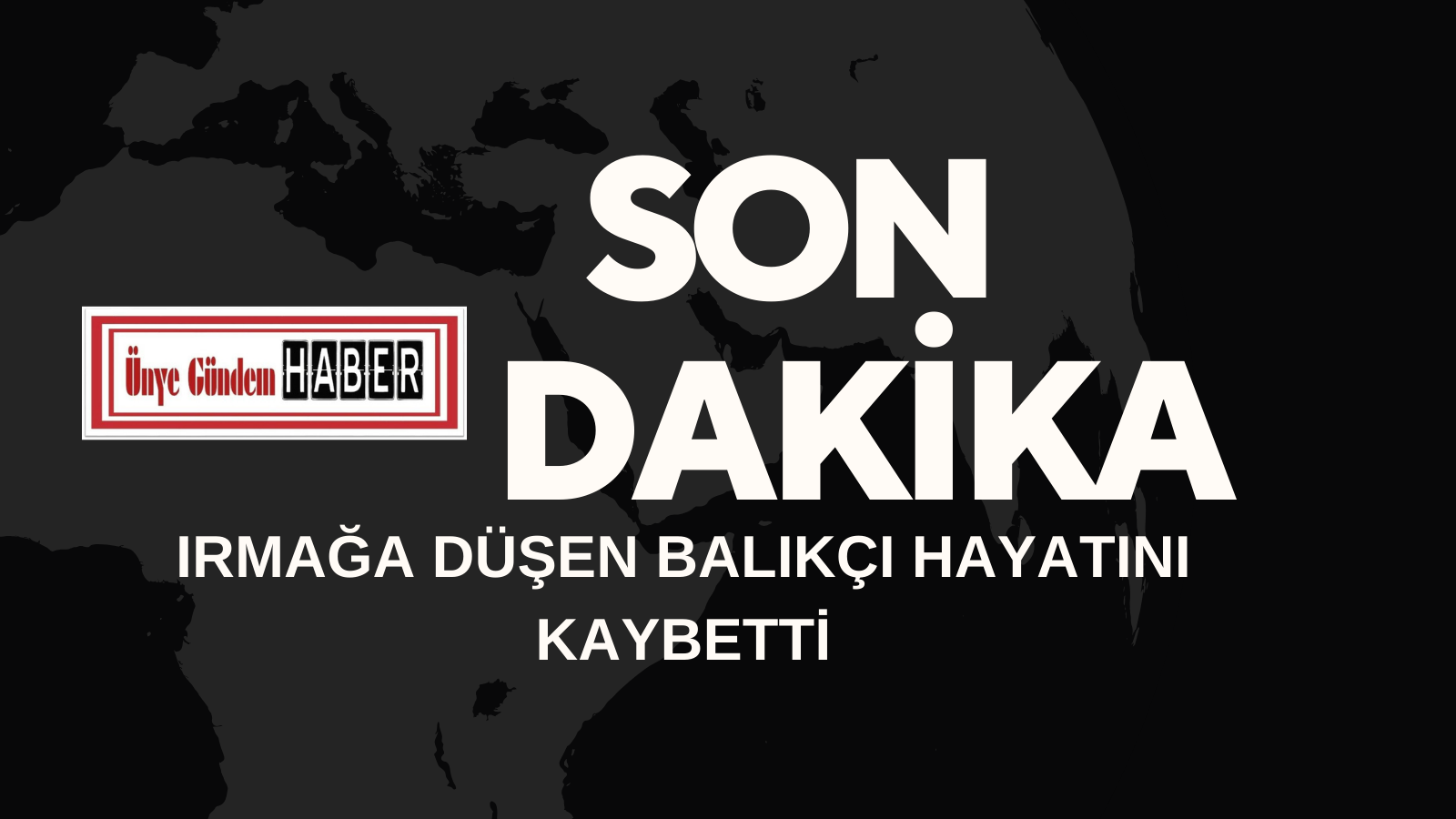 Ordu’da akşam saatlerinde Melet Irmağı’na düşen balıkçı Ali Dursun hayatını