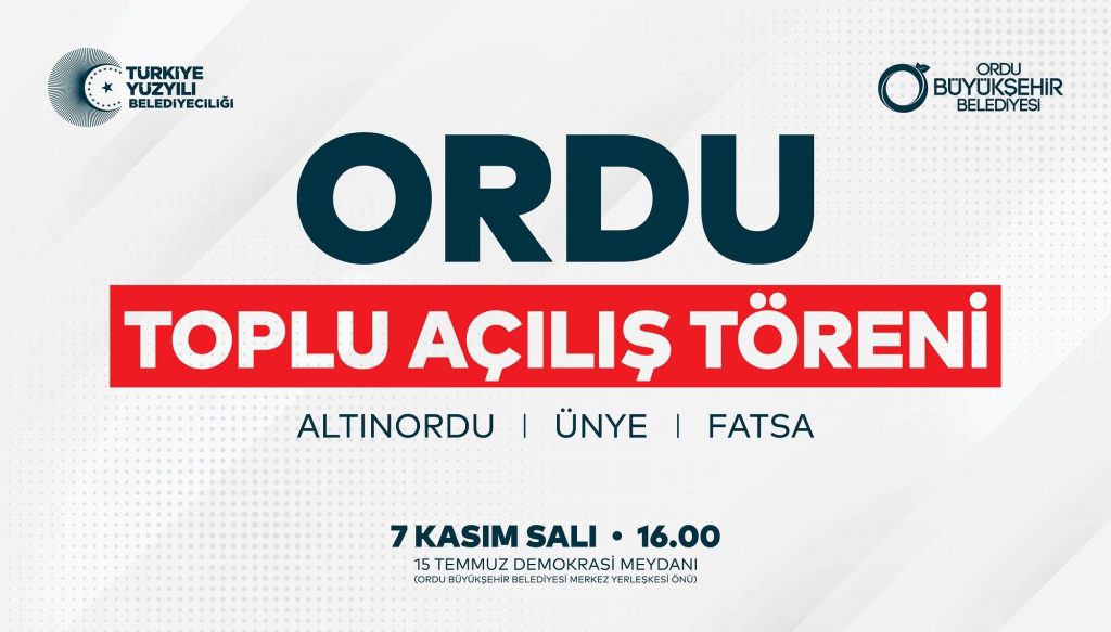 BÜYÜKŞEHİRDEN TOPLU AÇILIŞ TÖRENİ ordu