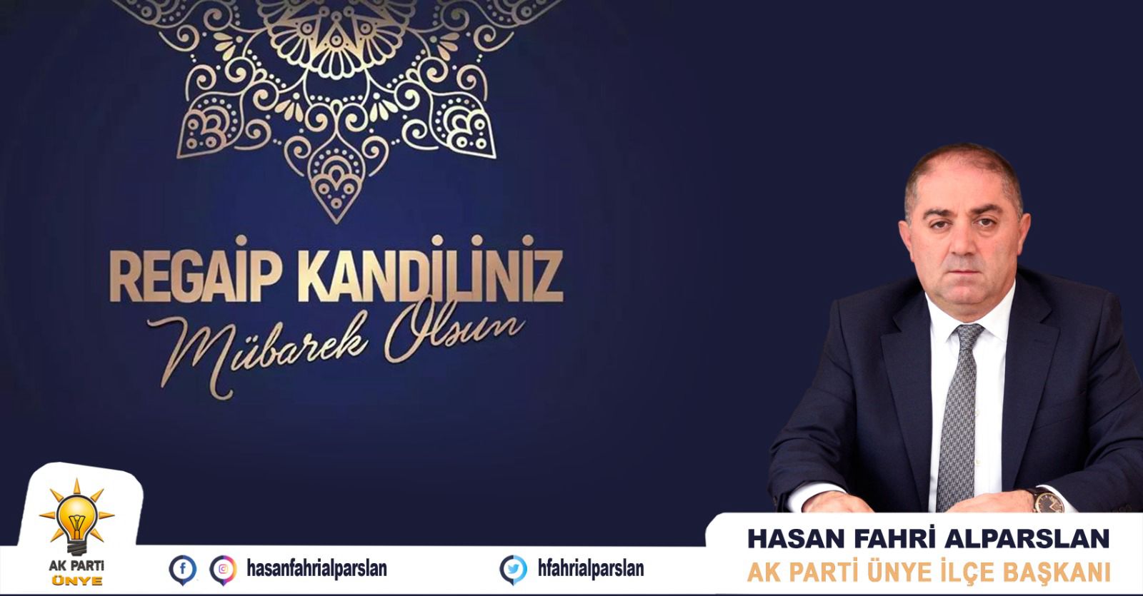 AK Parti Ünye İlçe Başkanımız Hasan Fahri Alparslan, Regaip Kandili