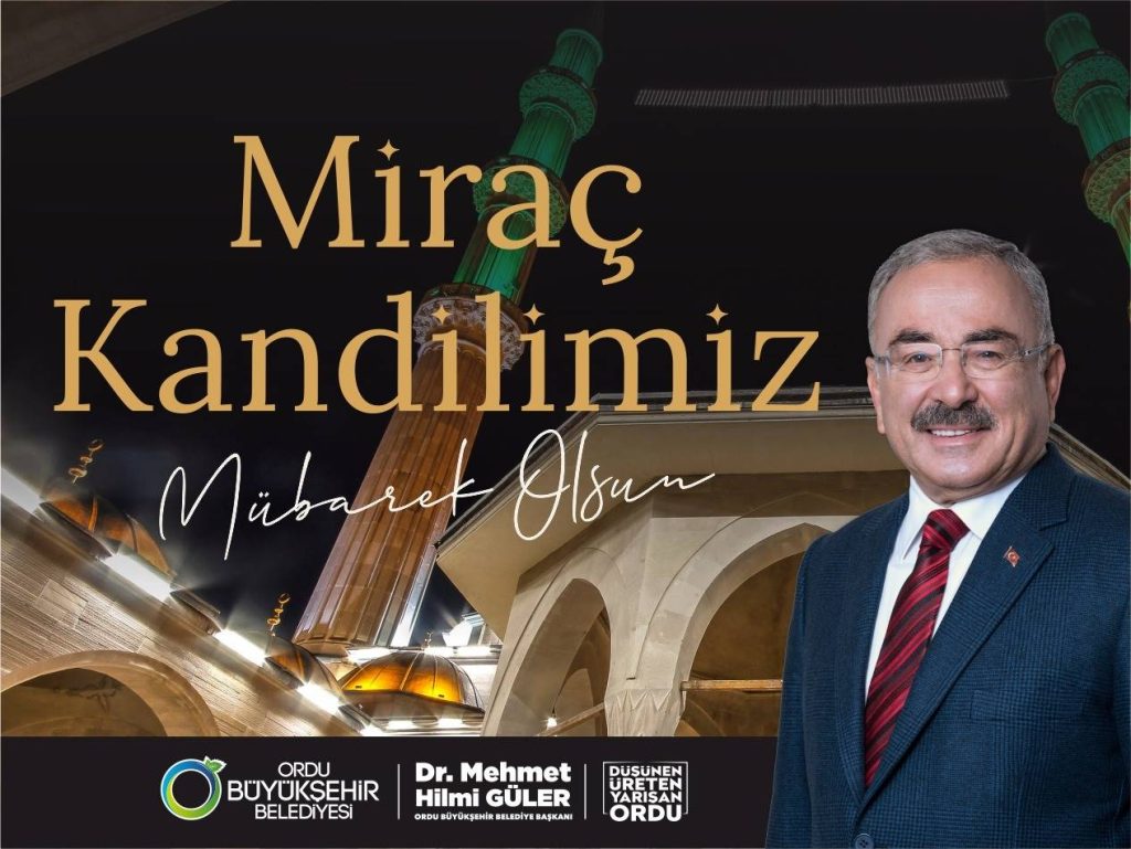 BAŞKAN GÜLER’DEN MİRAÇ KANDİLİ MESAJI b1