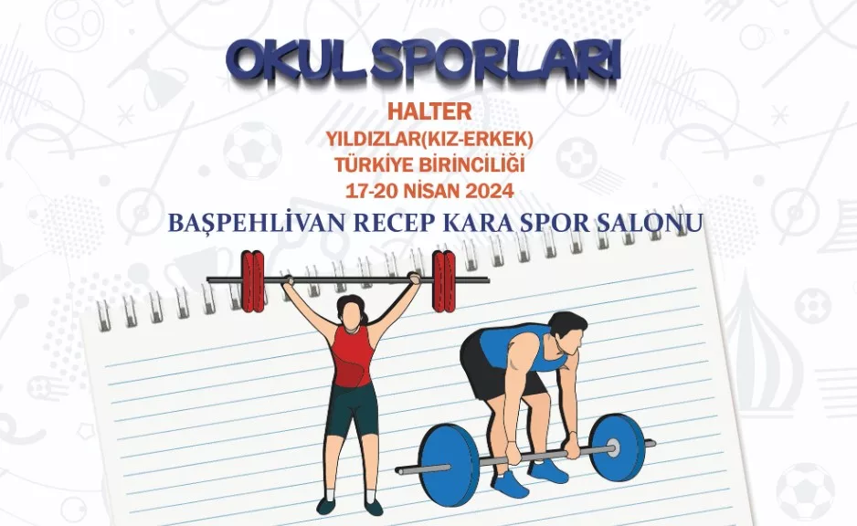 2023-2024 Eğitim ve Öğretim Yılı Okul Sporları Halter Yıldızlar(Erkek-Kız) Türkiye