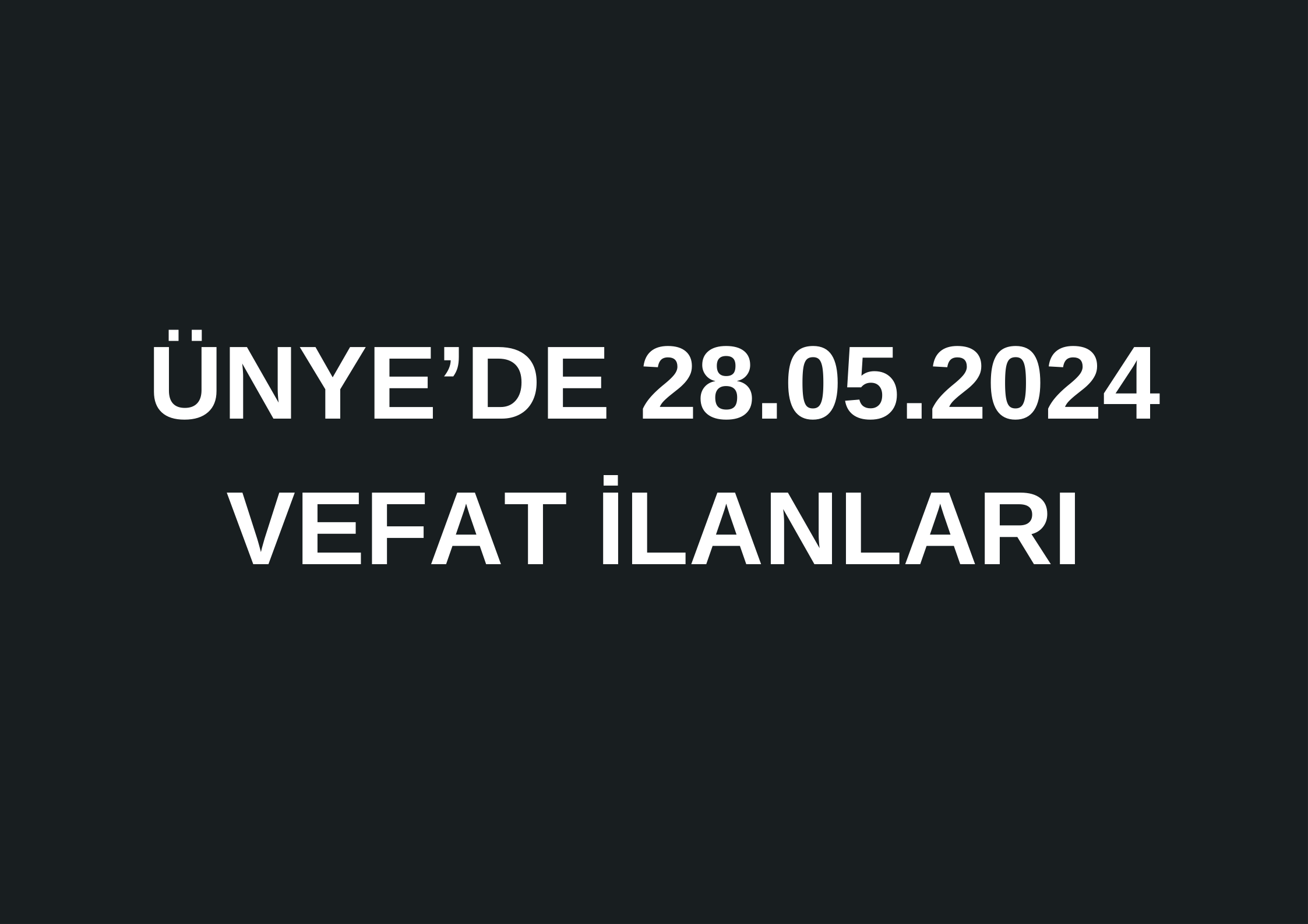 MÜNİRE GÜNGÖR VEFAT ETTİ Fatih Mahallesinden merhum Dursun Tapçı’nın kızı,