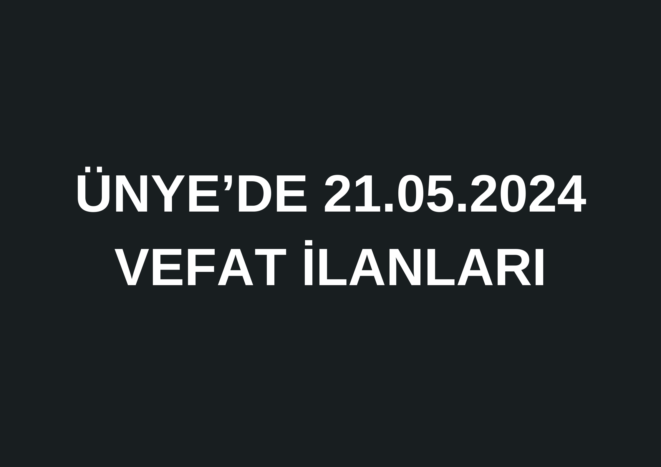 AYDIN OCAKDAN VEFAT ETTİ Yavi Mahallesinden Abdullah Ocakdan’ın oğlu Hüseyin