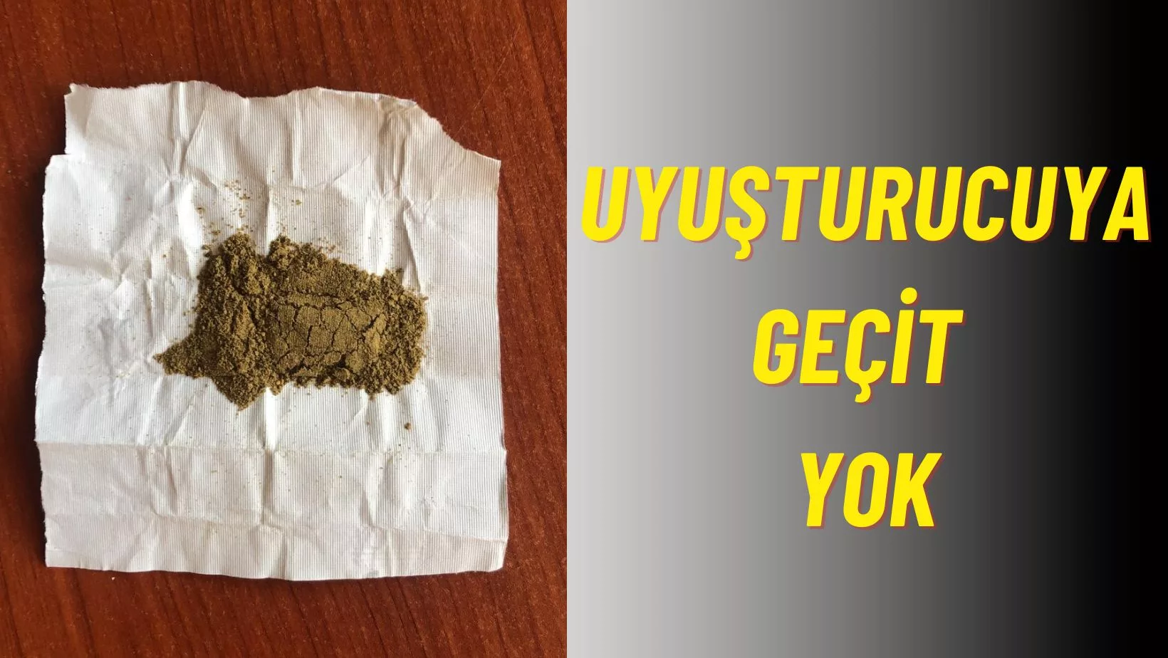 Narkotikten uyuşturucu operasyonu 27.05.2024 – 02.06.2024 tarihleri arasında Narkotik Suçlarla