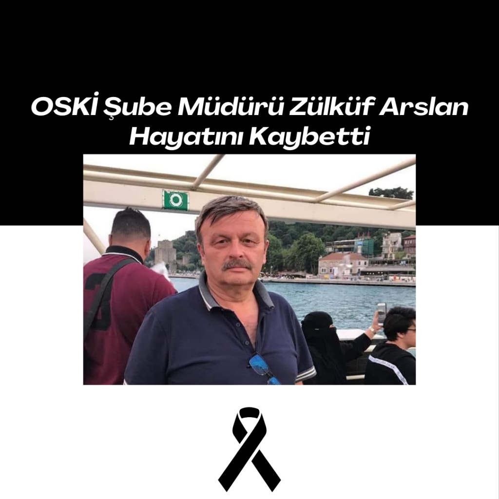 OSKİ Şube Müdürü Zülküf Arslan Hayatını Kaybetti Black Corporate Death Anniversary Instagram Post 22