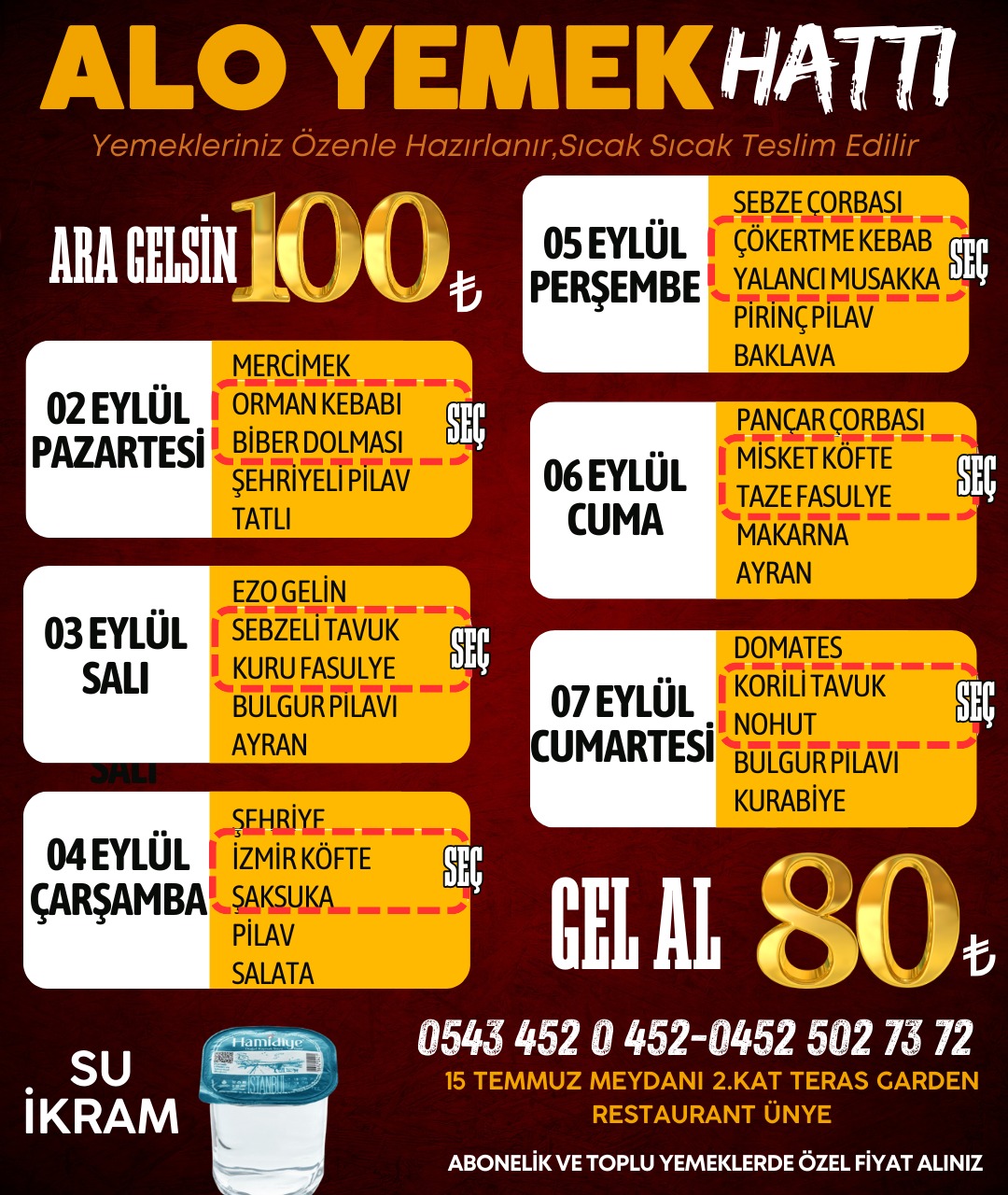 İster kapınıza kadar gelsin, ister restoranımıza uğrayın. Tabldot yemeklerimizde, günün