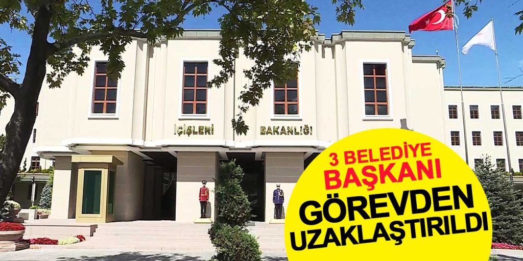 İçişleri Bakanlığı'ndan Flaş Karar: Mardin, Batman ve Halfeti Belediye Başkanları Görevden Uzaklaştırıldı BEL