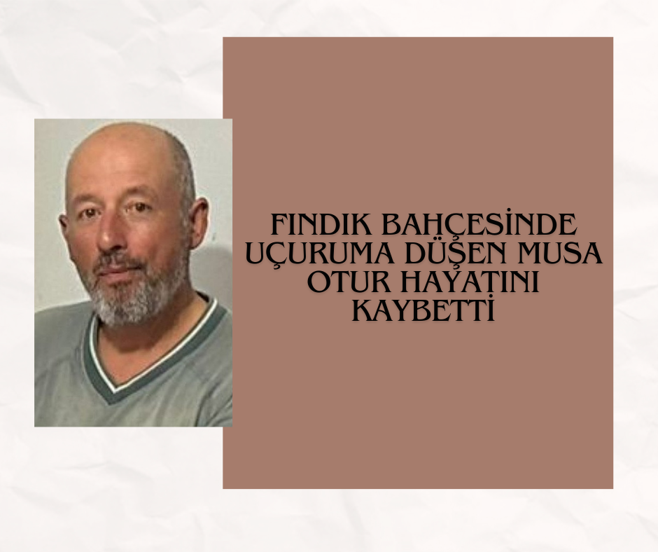 Fındık Bahçesinde Uçuruma Düşen Musa Otur Hayatını Kaybetti Bej ve Kahverengi Sade Bakim ve Saglik Facebook Gonderisi