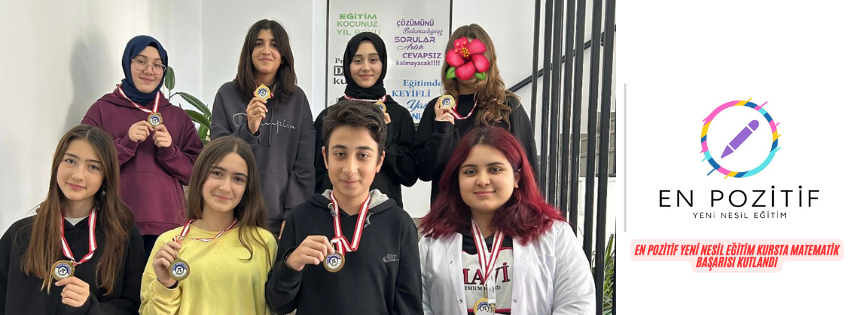 En Pozitif Yeni Nesil Kurs’ta Matematik Başarısı Kutlandı En Pozitif Yeni Nesil Kursta Matematik Basarisi Kutlandi