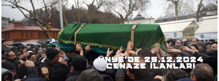 ÜNYE'DE 25.12.2024 VEFAT İLANLARI UNYE GUNDEM 6 1