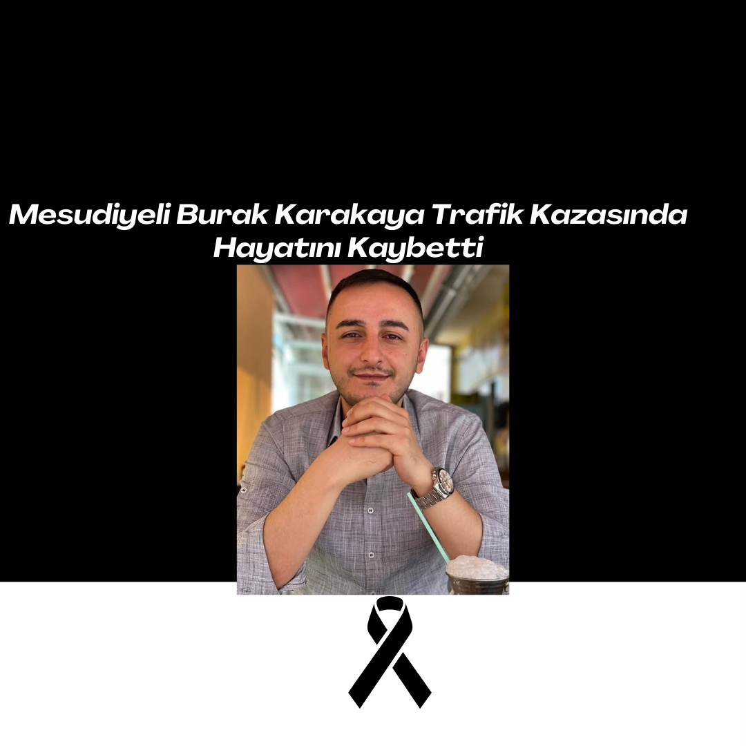 Mesudiyeli Burak Karakaya Trafik Kazasında Hayatını Kaybetti Siyah Kurumsal Olum Yil Donumu Instagram Gonderisi 21