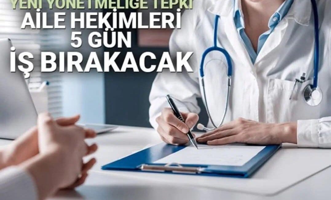 Aile Hekimlerinden Yeni Yönetmeliğe Tepki: 5 Gün İş Bırakma Eylemi