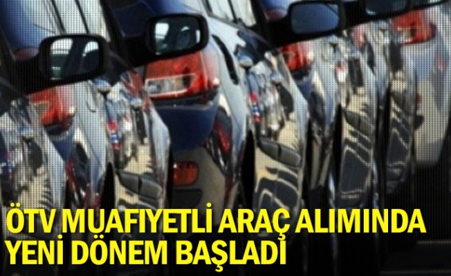 ÖTV Muafiyetli Araç Alımında Yeni Düzenleme Başladı otv muafiyet