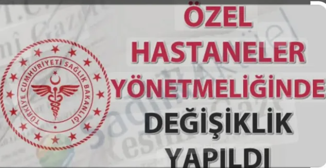 Özel Hastaneler İçin Yeni Dönem: Yönetmelik Yenilendi!