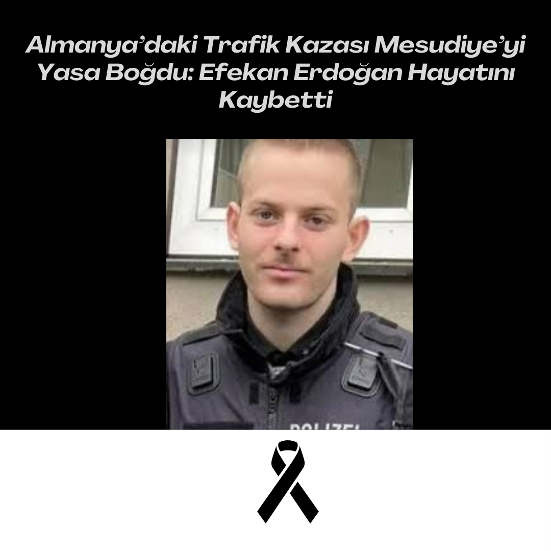 Almanya’daki Trafik Kazası Mesudiye’yi Yasa Boğdu Siyah Kurumsal Olum Yil Donumu Instagram Gonderisi 15 1