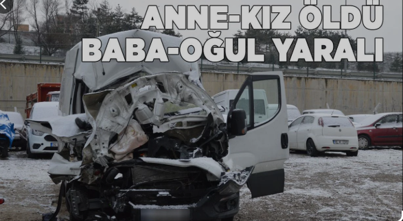 Feci Kaza: Anne ve Kızı Hayatını Kaybetti samsun kaza