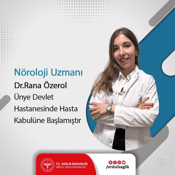 Nöroloji Uzmanı Dr. Rana Özerol, Ünye Devlet Hastanesinde Göreve Başladı unye devlet hastanesi noroloi