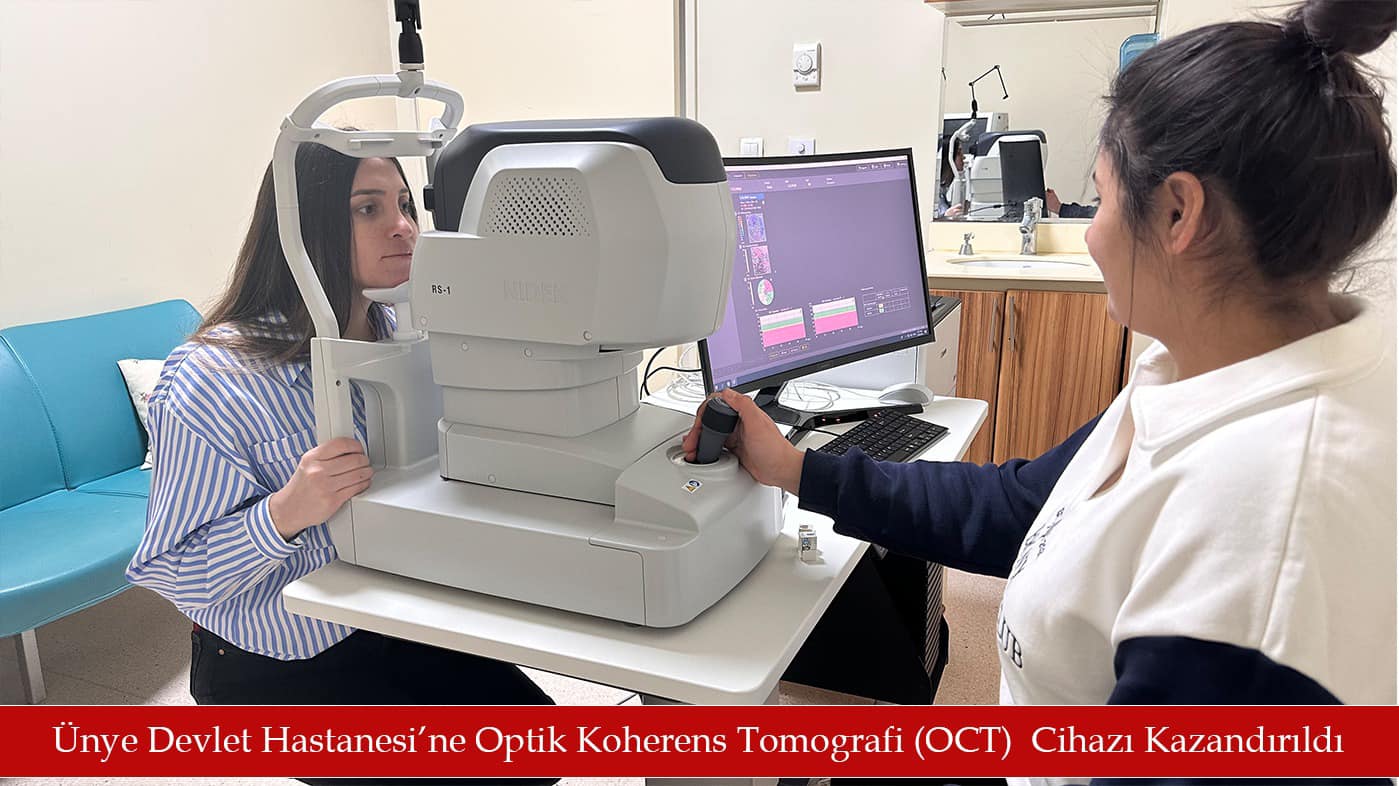 Ünye Devlet Hastanesi’ne Optik Koherens Tomografi (OCT) Cihazı Kazandırıldı unye devlet hastanesi