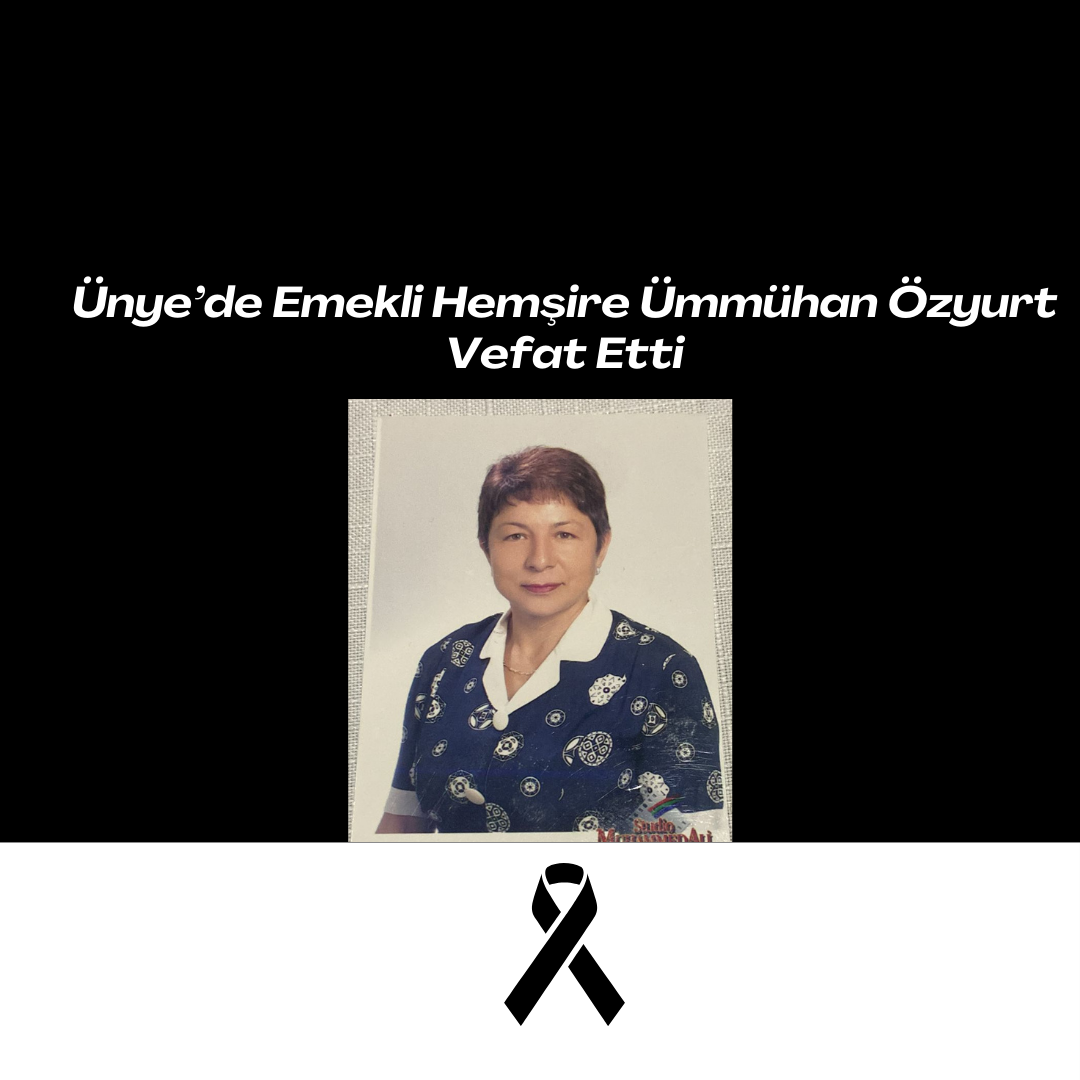 Ünye’de Emekli Hemşire Ümmühan Özyurt Vefat Etti Siyah Kurumsal Olum Yil Donumu Instagram Gonderisi 14