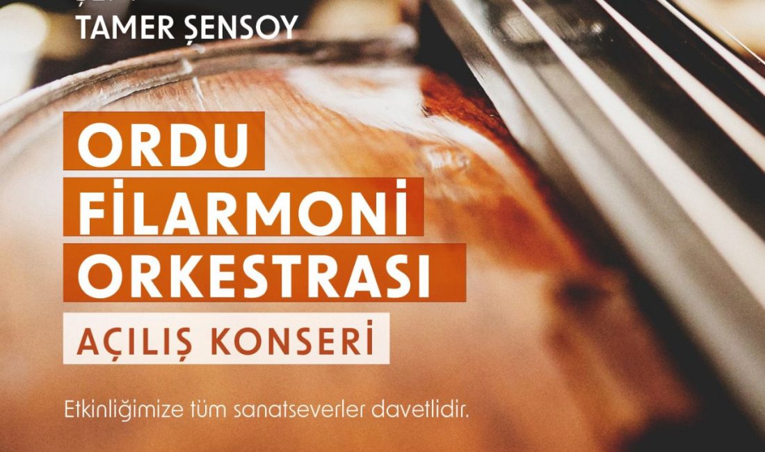 Ordu Filarmoni Orkestrası ilk konserine çıkıyor