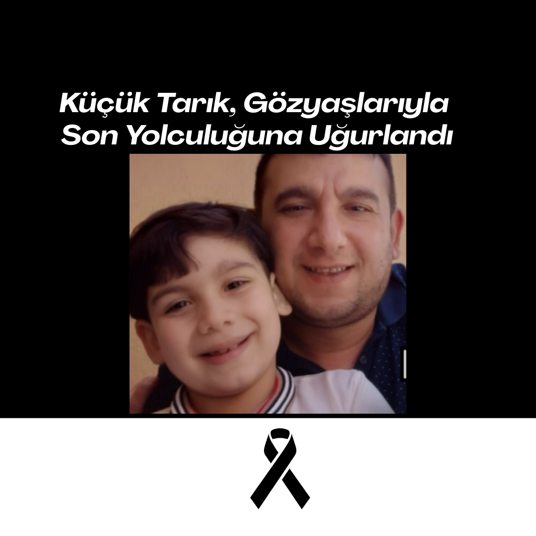 Küçük Tarık, Gözyaşlarıyla Son Yolculuğuna Uğurlandı Siyah Kurumsal Olum Yil Donumu Instagram Gonderisi 2
