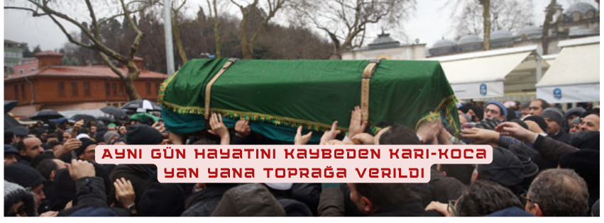 Aynı Gün Hayatını Kaybeden Karı-Koca Yan Yana Toprağa Verildi UNYEDE 11.12.2024 CENAZE ILANLARI