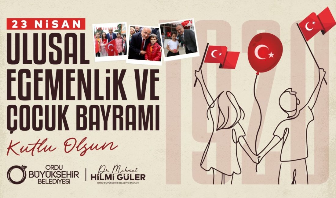 Ordu Büyükşehir Belediye Başkanı Dr. Mehmet Hilmi Güler 23 Nisan