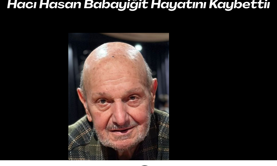Ünye Belediyesi Emekli Personeli Hacı Hasan Babayiğit Vefat Etti