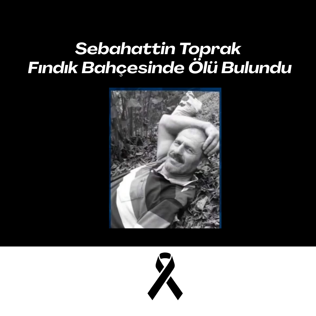 Çaybaşı’nda Bir Kişi Fındık Bahçesinde Hayatını Kaybetmiş Halde Bulundu sebahattin toprak caybasi