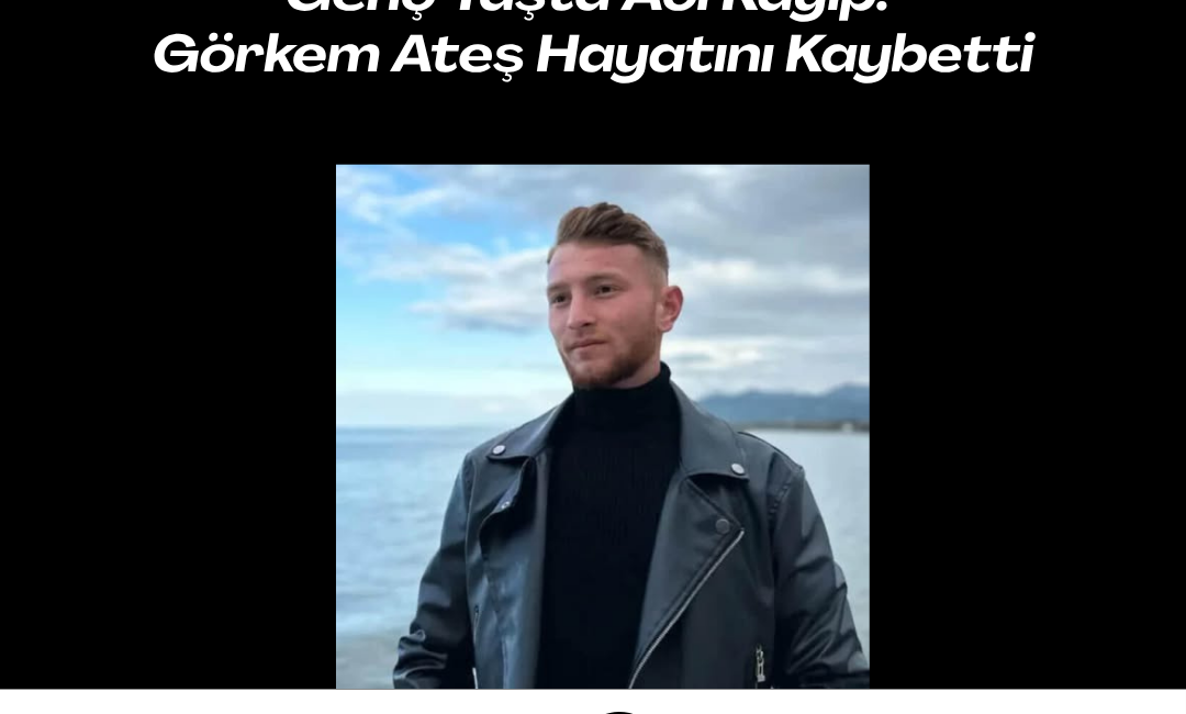 Ordu’nun Altınordu ilçesine bağlı Bucak Mahallesi’nde yaşayan 21 yaşındaki Görkem
