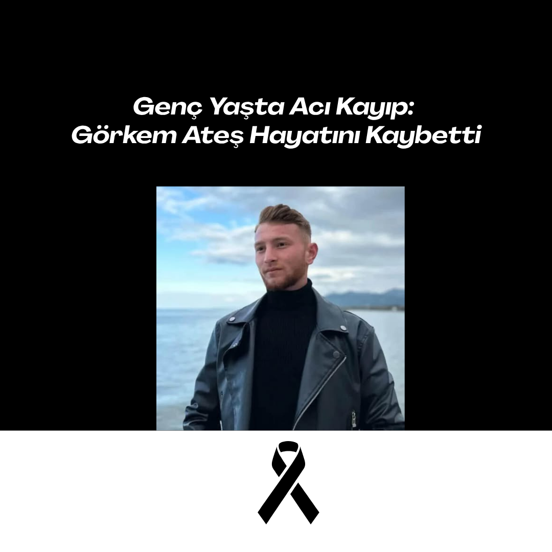 Genç Yaşta Acı Kayıp: Görkem Ateş Hayatını Kaybetti Siyah Kurumsal Olum Yil Donumu Instagram Gonderisi 1