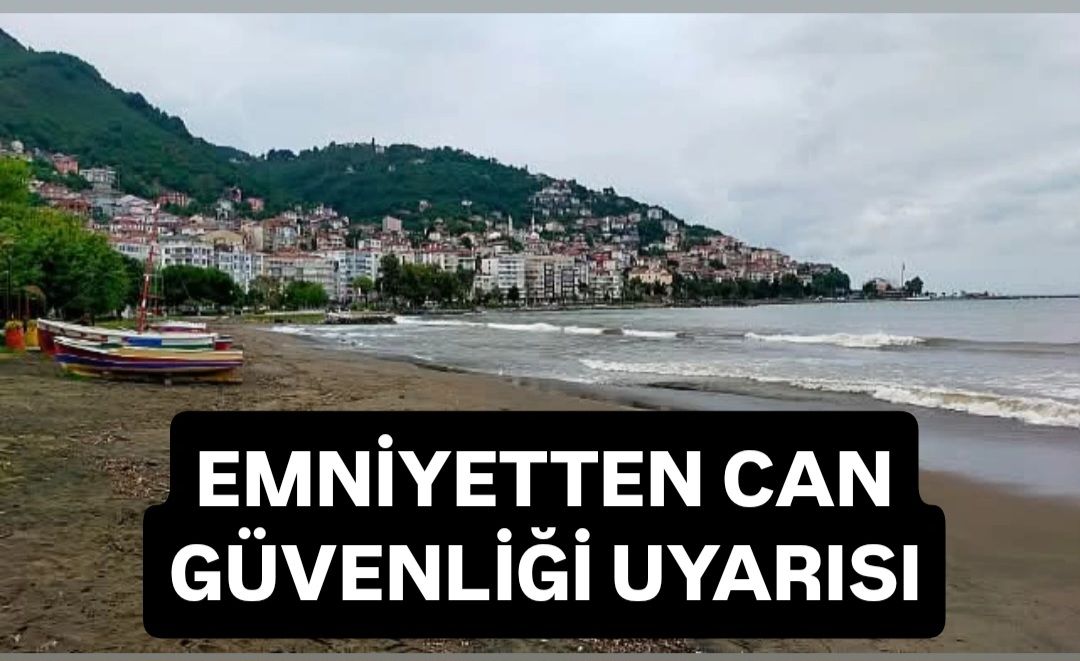 Ordu İl Emniyet Müdürlüğü'nden Deniz Sezonu Uyarısı: Rip Akıntısına Dikkat! emniyet rip akinti uyarisi